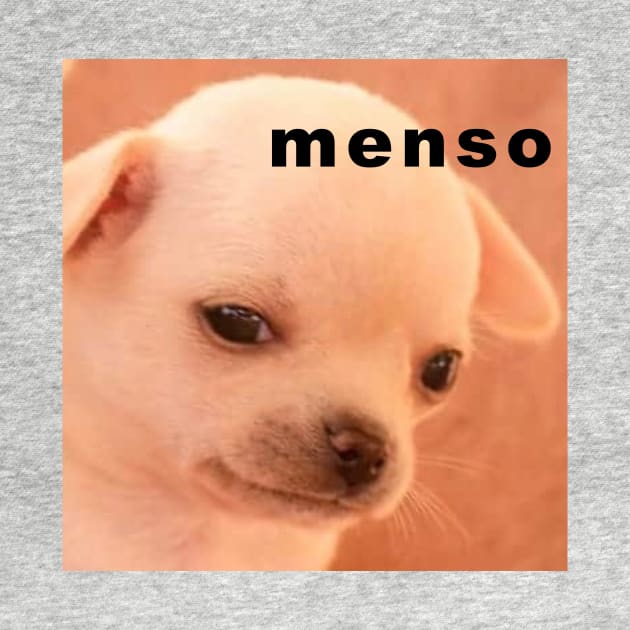 Perrito Groserías Fuertes: Menso by Alistar